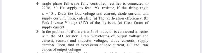 Solved 4- single phase full-wave fully controlled rectifier | Chegg.com