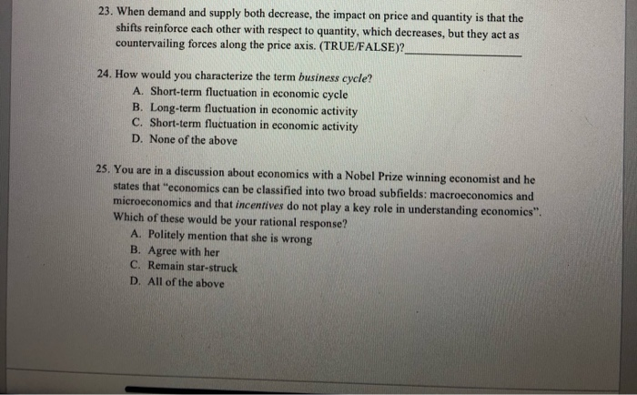 solved question 26a decrease in demand and a decrease... Solved 23. When demand and supply both decrease, the impact | Chegg.com