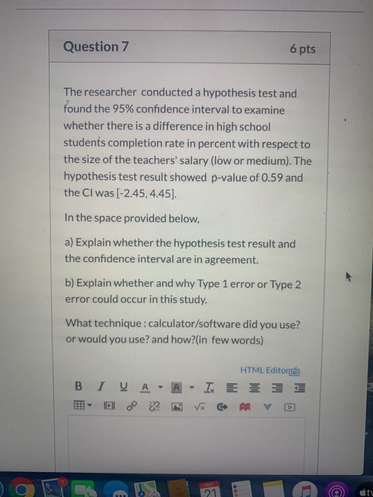Solved Question 7 6 pts The researcher conducted a | Chegg.com