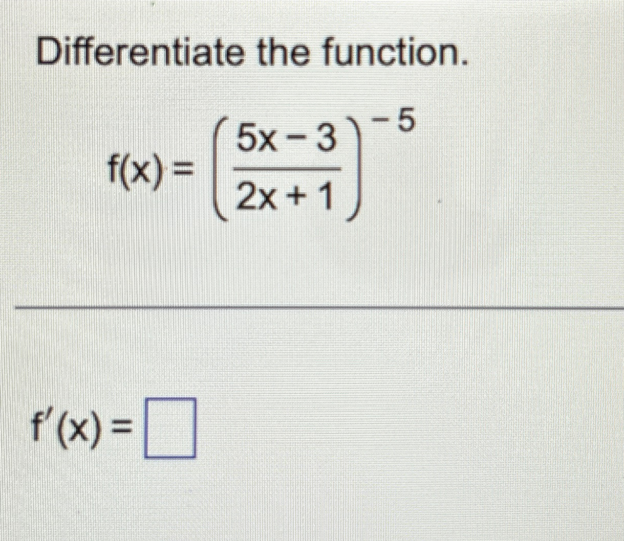 Solved Differentiate The Function F X 5x 32x 1 5f X