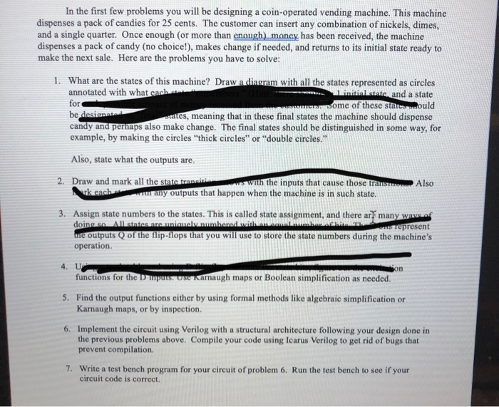 In The First Few Problems You Will Be Designing A Chegg Com