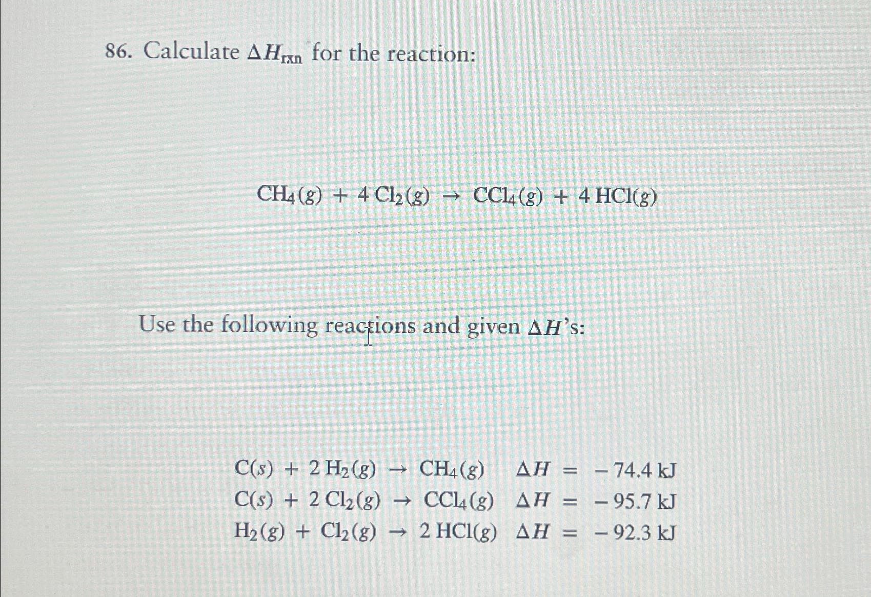 Solved Calculate ΔHrxn ﻿for the | Chegg.com
