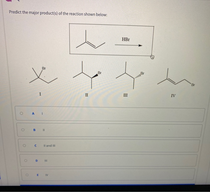 Predict The Major Product Of The Reaction Shown.