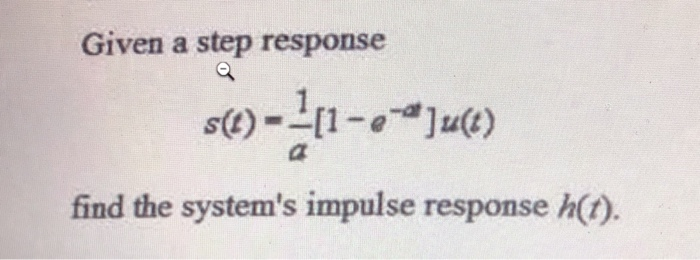 Solved Given a step response Q s()-212-6*]uce) find the | Chegg.com