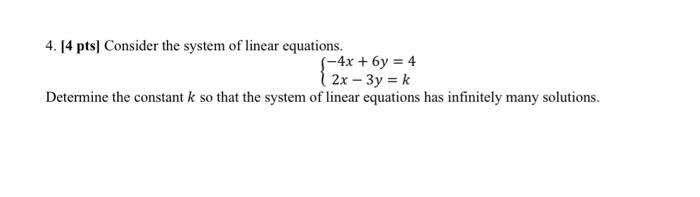 Solved 4. [4 pts] Consider the system of linear equations. | Chegg.com