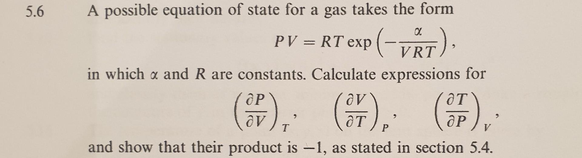 Solved 5.6 A possible equation of state for a gas takes the | Chegg.com