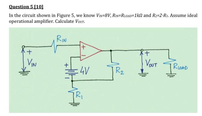 Solved Question 5 [10] In the circuit shown in Figure 5, we | Chegg.com