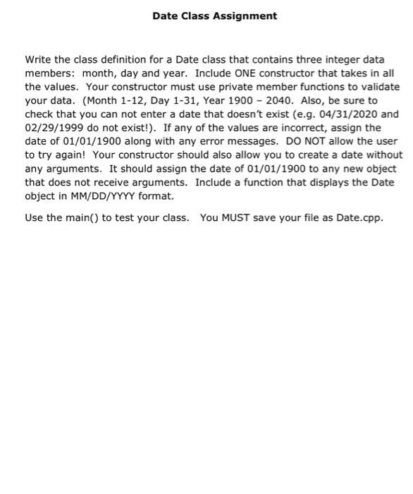Solved Date Class Assignment Write the class definition for | Chegg.com