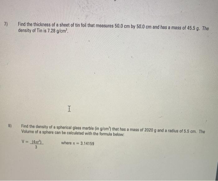 Solved 7) Find the thickness of a sheet of tin foil that