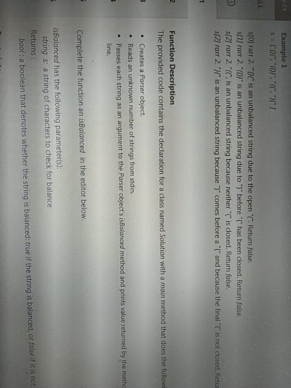 Example 1 S = TOC. O, C ALL s[0] rarr 2.0 is an unbalanced string due to the open C. Return false. s(1) rarr 2. (O) is