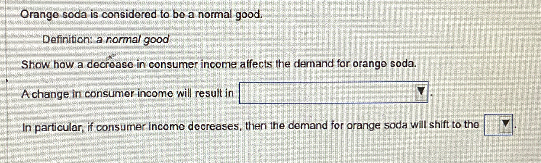Solved orange soda is considered to be a normal chegg