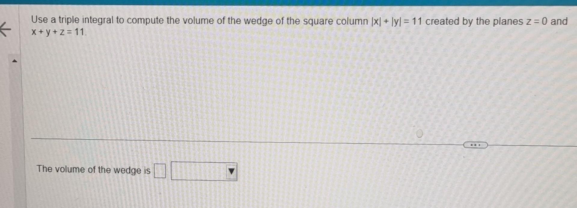 Solved Use a triple integral to compute the volume of the