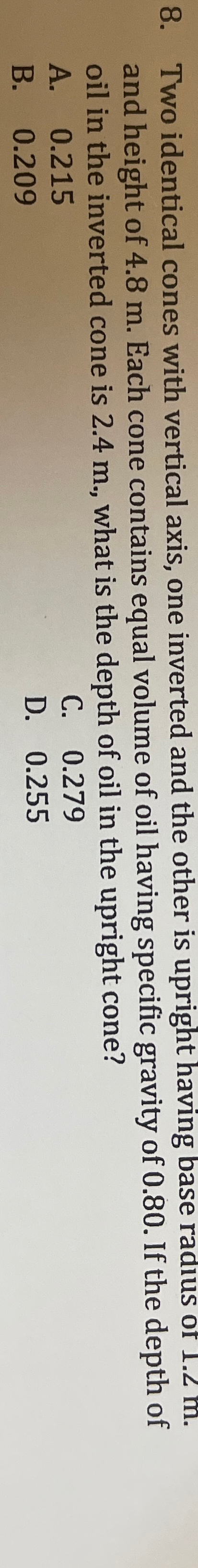 Solved Two identical cones with vertical axis, one inverted | Chegg.com