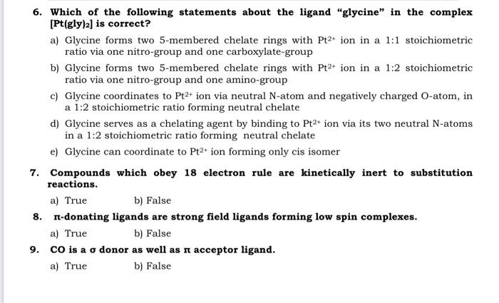 Solved 6. Which of the following statements about the ligand | Chegg.com