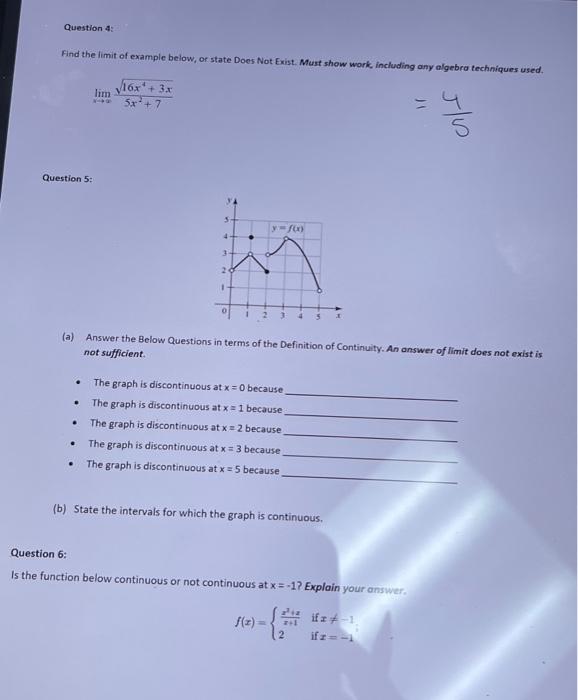 Solved Question 4: Find the limit of example below, or state | Chegg.com