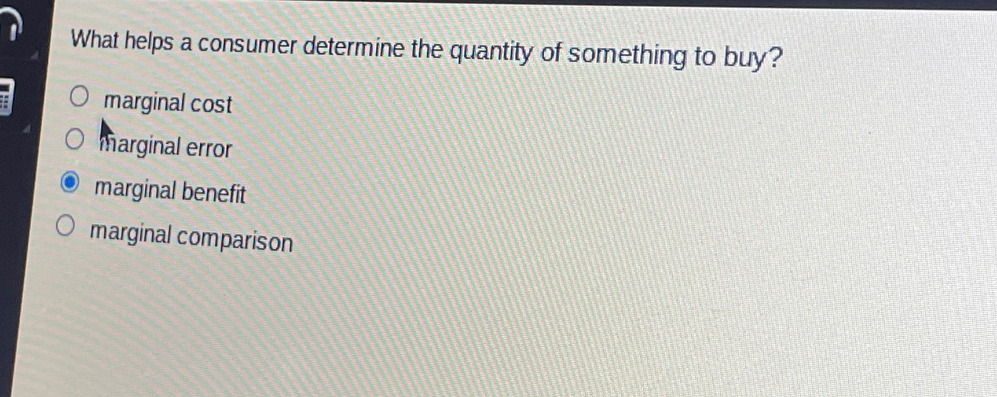 Solved What helps a consumer determine the quantity of | Chegg.com