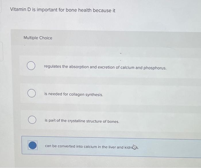 Solved Vitamin D is important for bone health because it | Chegg.com