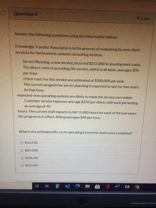 Solved Question 4 0.1 pts Answer the following questions | Chegg.com