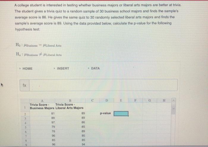 Solved A College Student Is Interested In Testing Whether Chegg Com