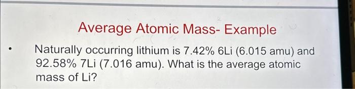 average mass of an element's naturally occurring atom