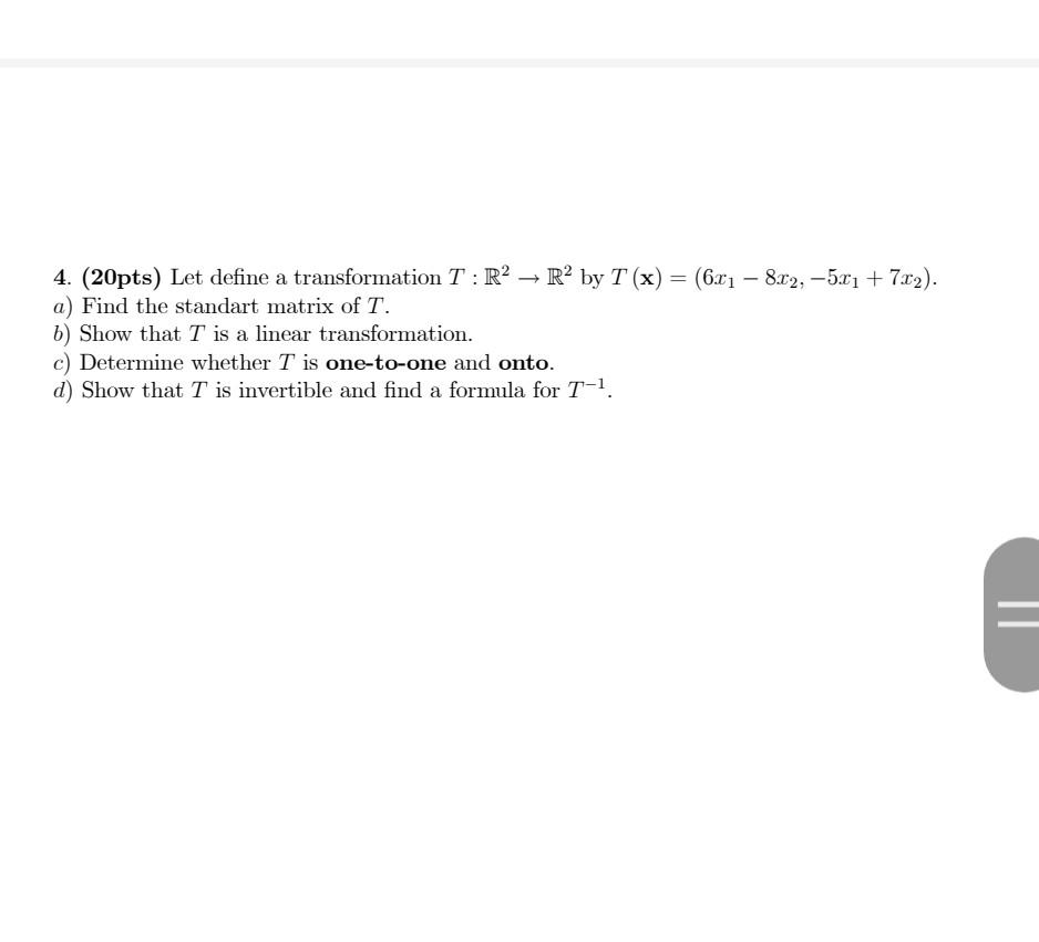 Solved 4. (20pts) Let Define A Transformation T:R2→R2 By | Chegg.com