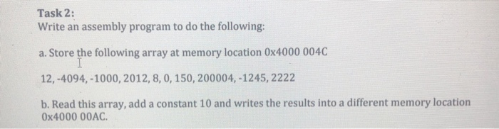 Task 2: Write an assembly program to do the | Chegg.com