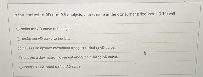 Solved In the context of AD and AS analysis, a decrease in | Chegg.com