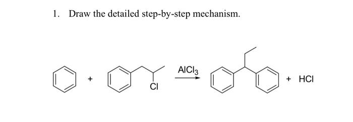 Solved 1. Draw the detailed step-by-step mechanism. + | Chegg.com