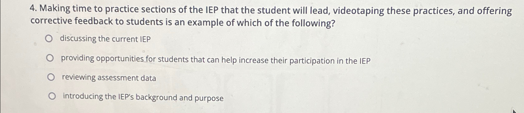 Solved Making time to practice sections of the IEP that the | Chegg.com