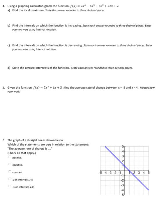Solved 4. Using a graphing calculator, graph the function, | Chegg.com