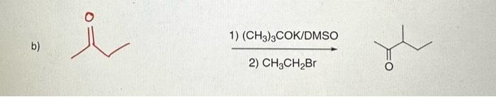 Solved 1) (CH3)3COK/DMSO 2) CH3CH2Br | Chegg.com