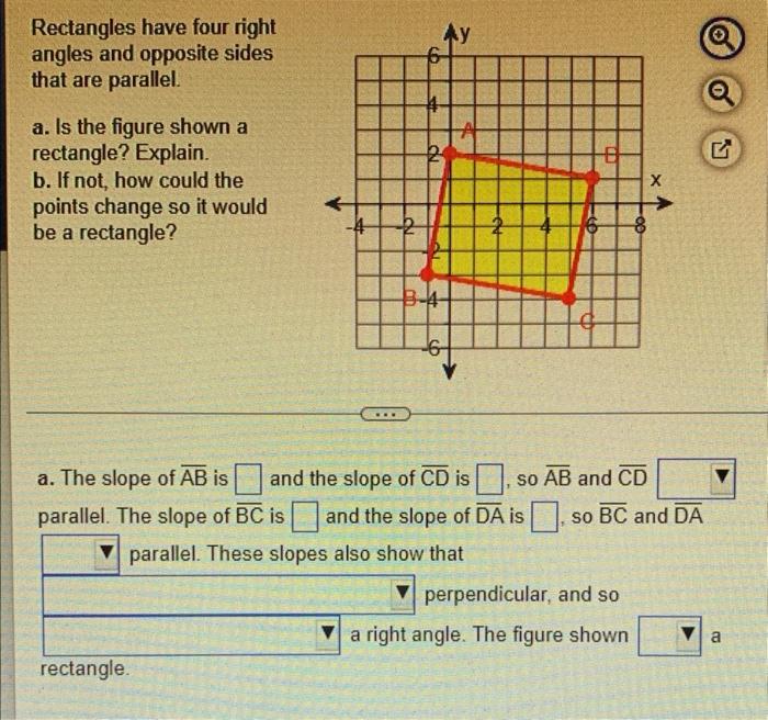 Solved Rectangles have four right angles and opposite sides