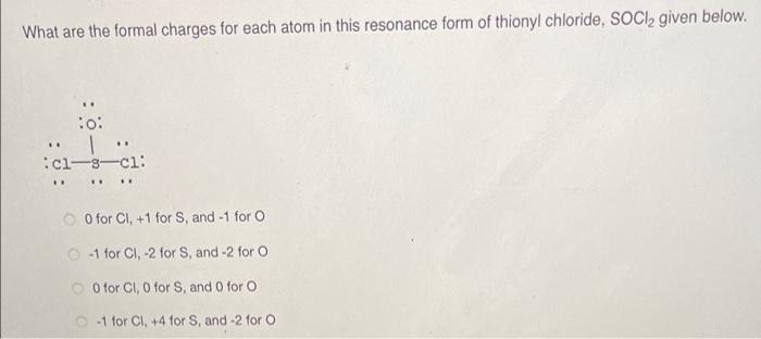 Solved What are the formal charges for each atom in this | Chegg.com