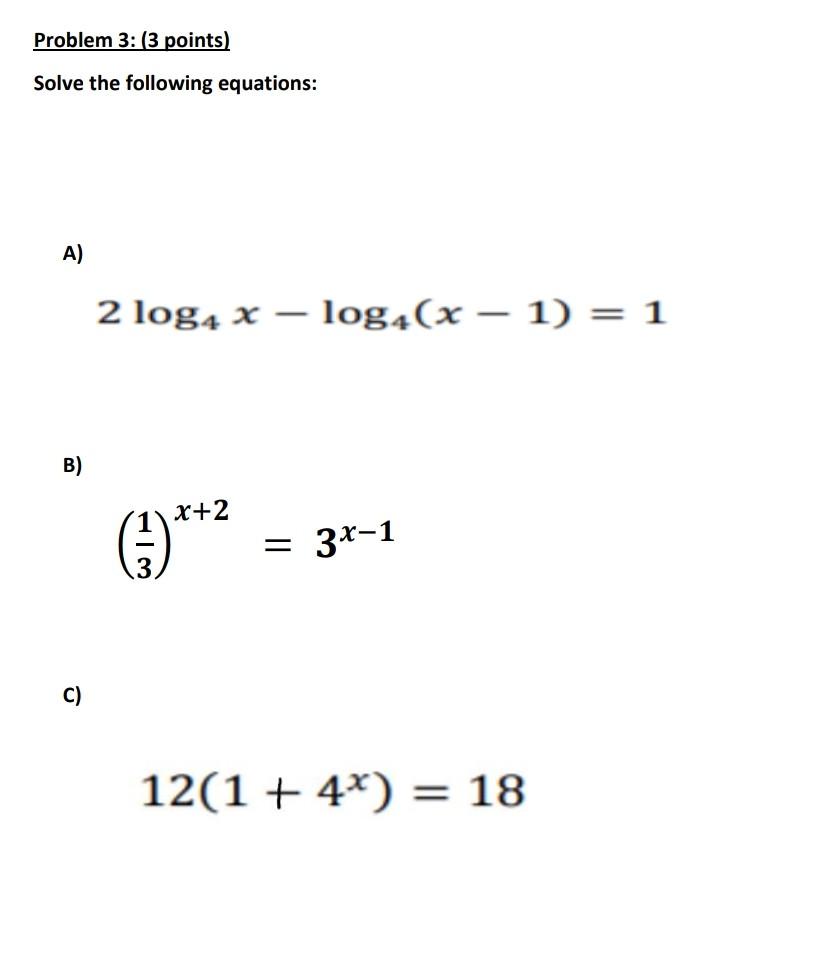 Solved Problem 3: (3 points) Solve the following equations: | Chegg.com