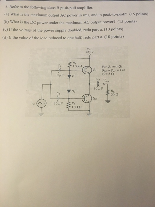 Solved 5. Refer To The Following Class B Push-pull | Chegg.com