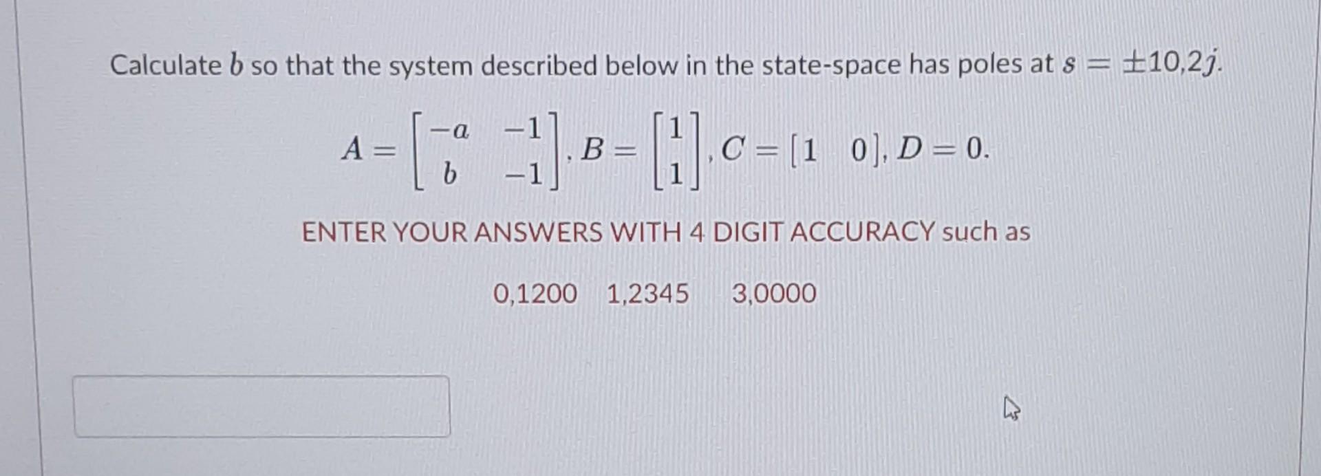 Solved Calculate B So That The System Described Below In The | Chegg.com