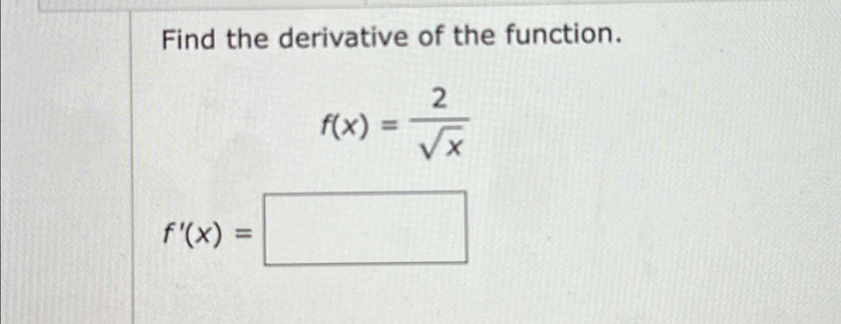 Solved Find The Derivative Of The Function F X 2x2