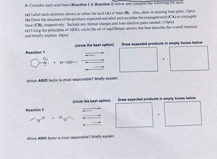 Solved 6. Consider Each Acid-base (Reaction 1 \& Reaction 2 | Chegg.com