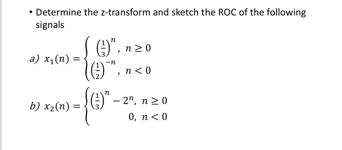 Solved Determine the z-transform and sketch the ROC of the | Chegg.com