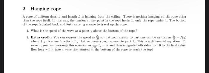Solved 2 Hanging rope A rope of uniform density and length L | Chegg.com