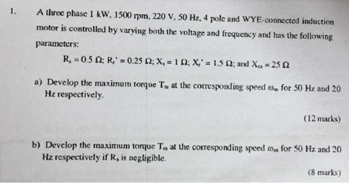 Solved A three phase 1 kW, 1500 rpm, 220 V. 50 Hz, 4 pole | Chegg.com