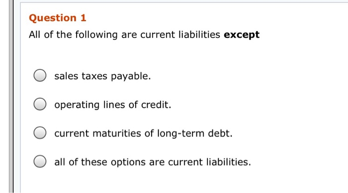 Solved Question 1 All of the following are current | Chegg.com