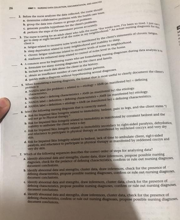 26 UNIT 1 NURSING DATA COLLECTION DOCUMENTATION, AND ANALYSIS generate possible hypotheses for the clients problems 2. Befor