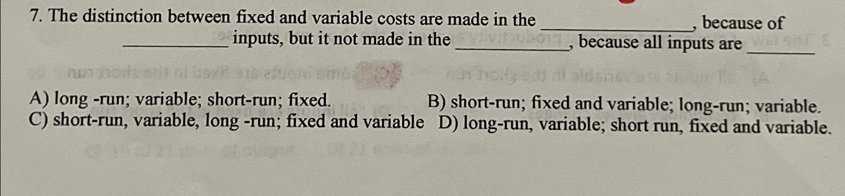 Solved The distinction between fixed and variable costs are | Chegg.com