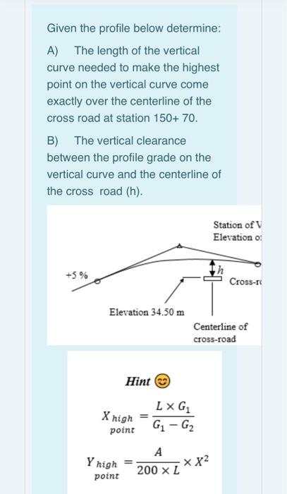 Solved Given the profile below determine: A) The length of | Chegg.com
