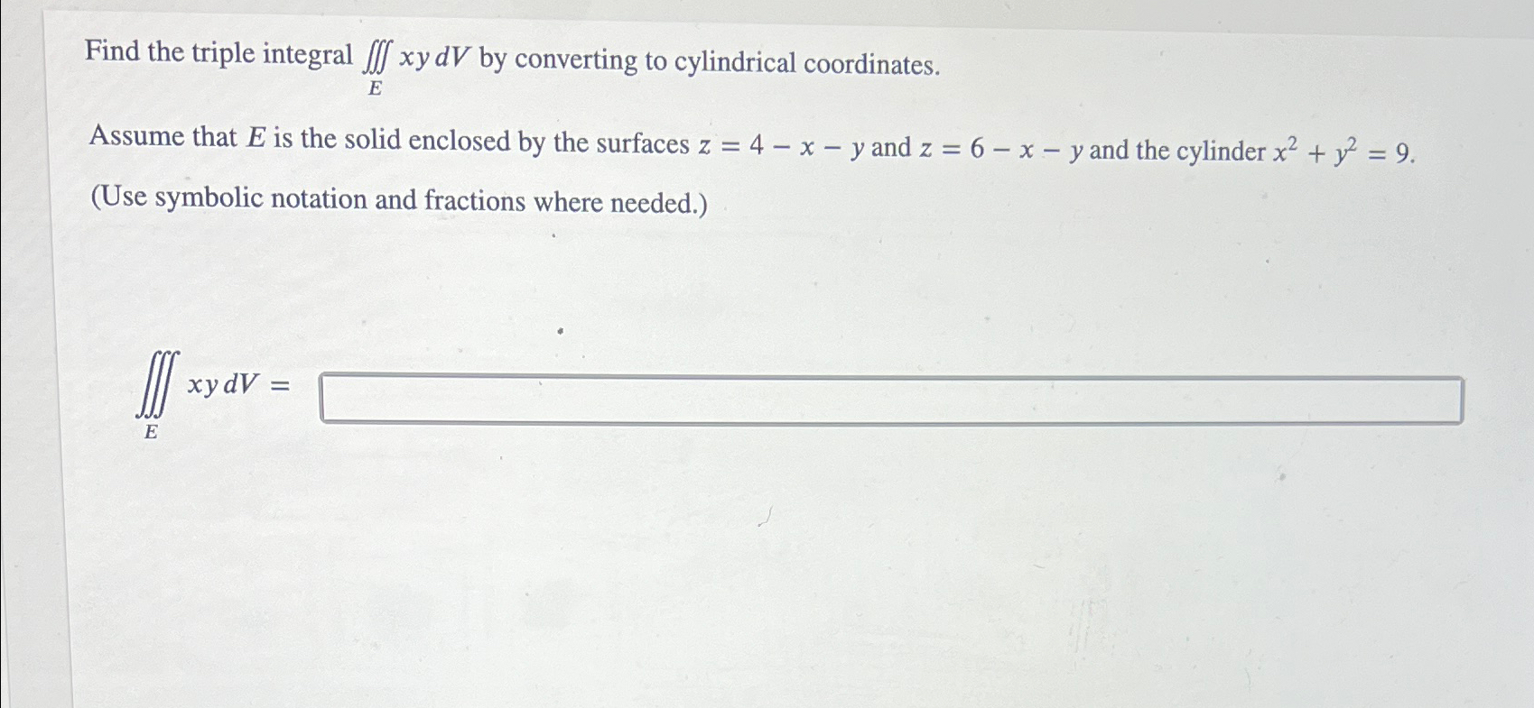 Solved Find The Triple Integral ∭exydv ﻿by Converting To