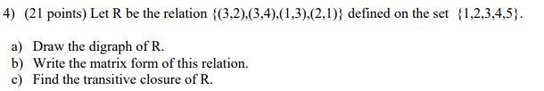 Solved 4) (21 points) Let R be the relation | Chegg.com