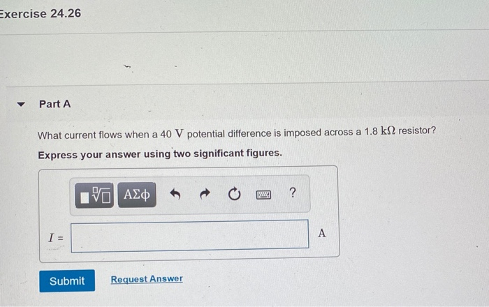Solved Exercise 24.26 Part A What current flows when a 40 V | Chegg.com