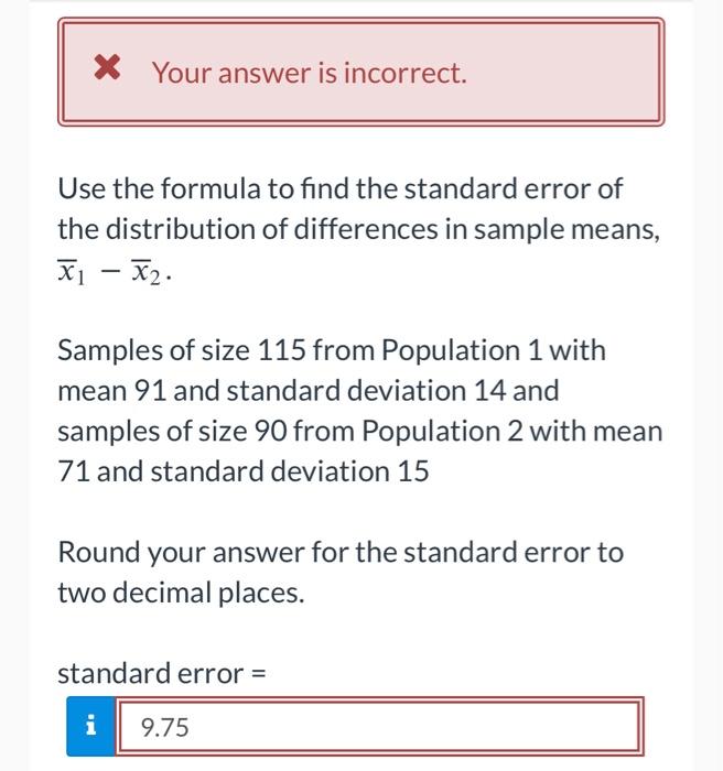 Solved Use the formula to find the standard error of the