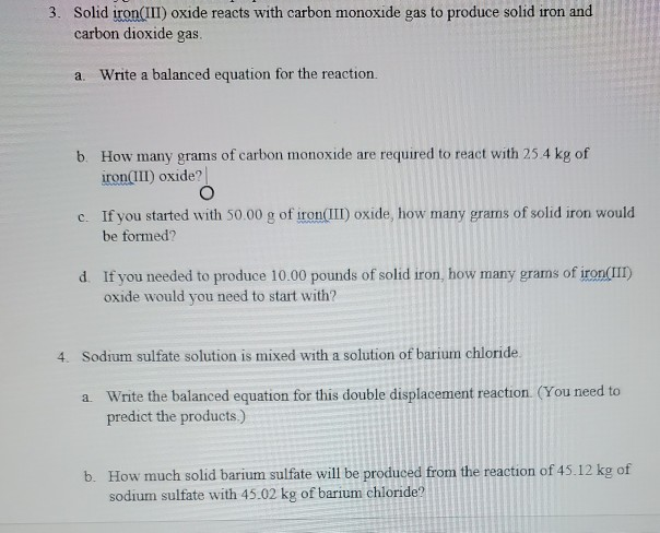 Solved 3. Solid iron(III) oxide reacts with carbon monoxide | Chegg.com